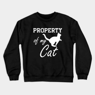 Cat - Property of my cat w Crewneck Sweatshirt